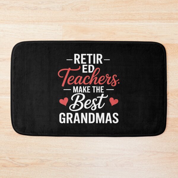 Item preview, Retired Teachers Make The Best Grandmas - Retirement  designed and sold by InspiredFoul.
