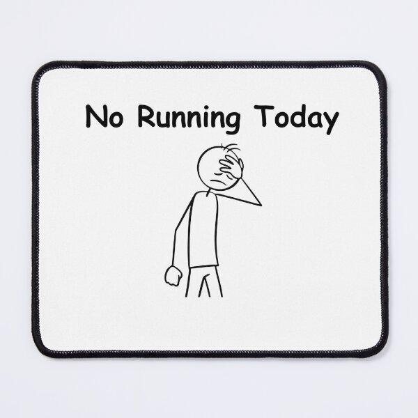 Item preview, No Running Today Funny Sad Figure Sarcastic Pun Sports, Funny Stick Man Figure Joke Slogan Gift Idea designed and sold by adjamine.
