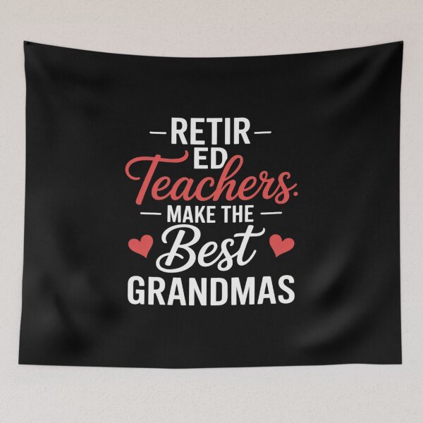 Item preview, Retired Teachers Make The Best Grandmas - Retirement  designed and sold by InspiredFoul.
