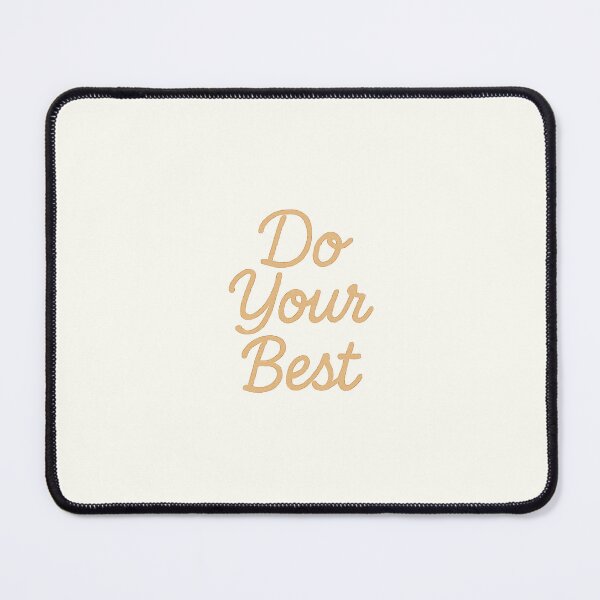 Item preview, Do Your Best | Caramel Discipline Quote designed and sold by Polariszero.