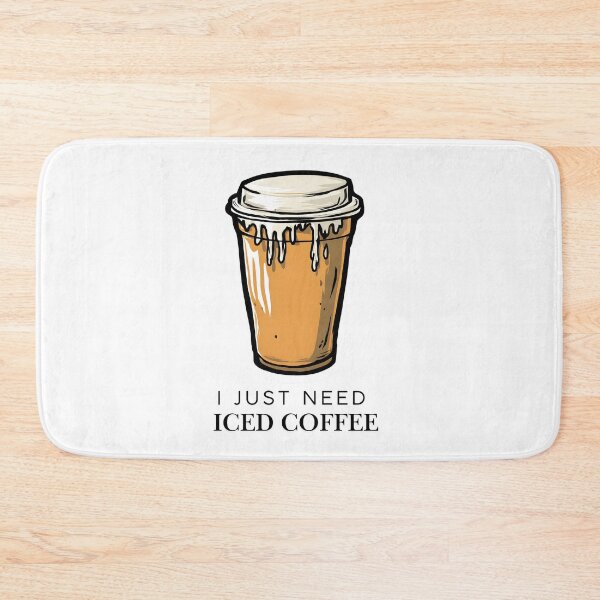 Item preview,  I Just Need Iced Coffee  designed and sold by PigmalionArt.