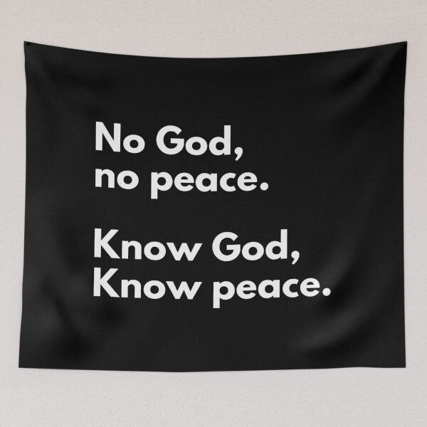 Item preview, Christian Faith Quote Typography – No God No Peace Know God Know Peace designed and sold by TorqueThread.