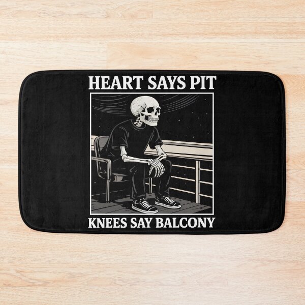 Item preview, Heart Says Pit Knees Say Balcony Funny Skeleton Concert Quote designed and sold by jakaun.