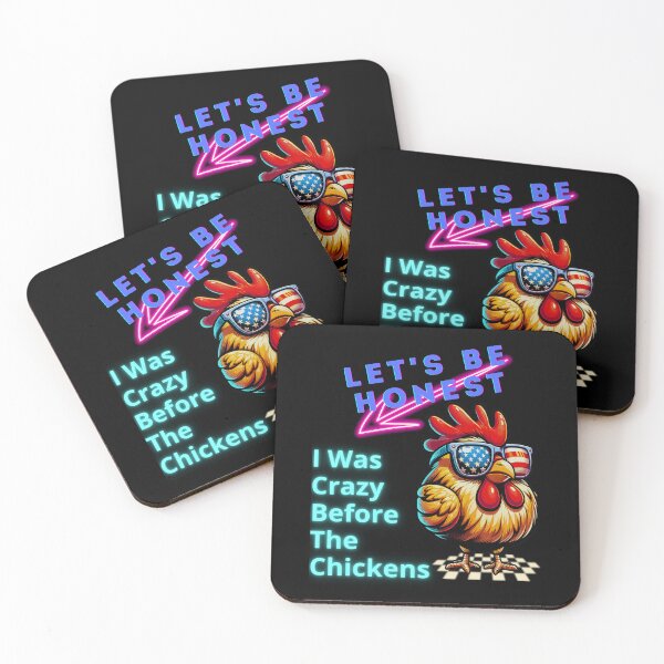 Item preview, Let's Be Honest I Was Crazy Before The Chickens designed and sold by MK-Charlie.