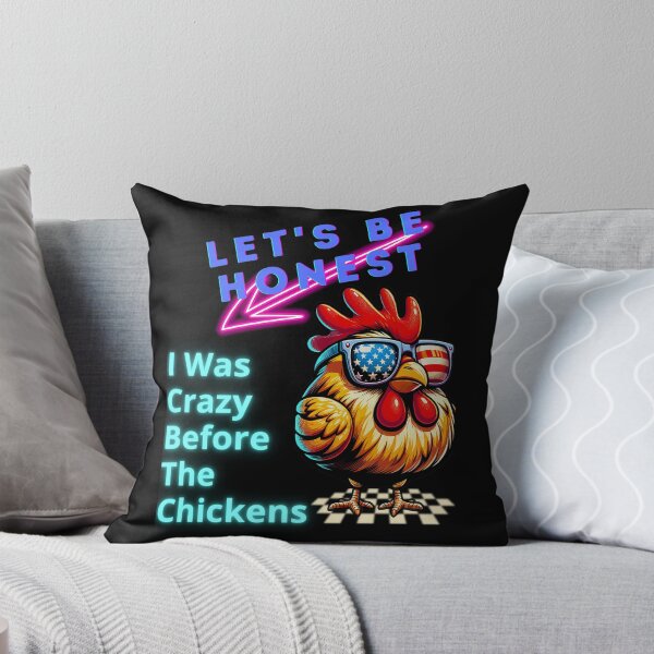 Item preview, Let's Be Honest I Was Crazy Before The Chickens designed and sold by MK-Charlie.
