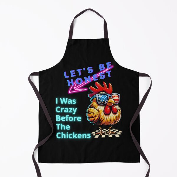 Item preview, Let's Be Honest I Was Crazy Before The Chickens designed and sold by MK-Charlie.