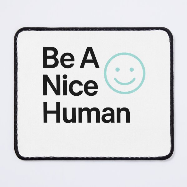 Item preview, Be A Nice Human T-Shirt - Kindness and Positivity Quote designed and sold by PrintMod.