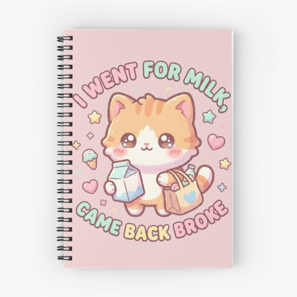 Item preview, I Went For Milk Came Back Broke Kawaii Cat designed and sold by anass002.