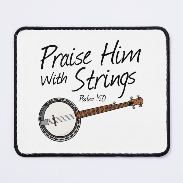 Item preview, Banjo, Praise Him With Strings, Church Banjoist Musician designed and sold by doodlerob.