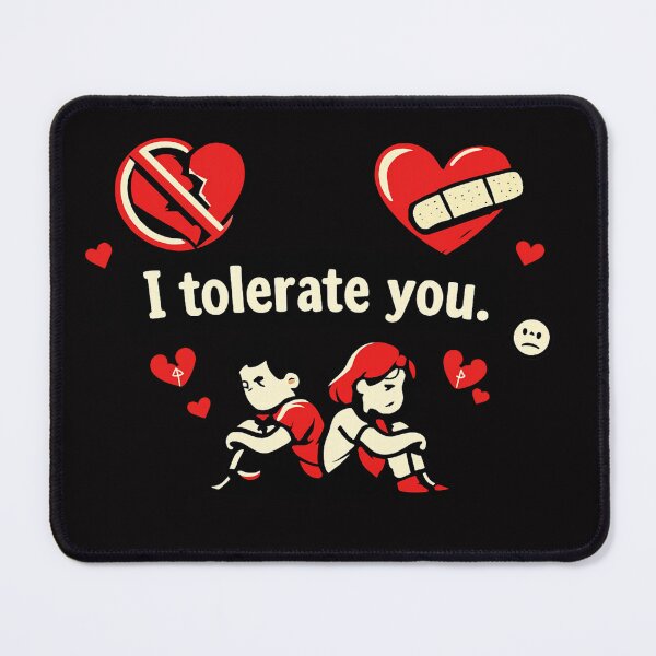 Item preview, I Tolerate You – Anti-Valentine Graphic designed and sold by FrameFlow.