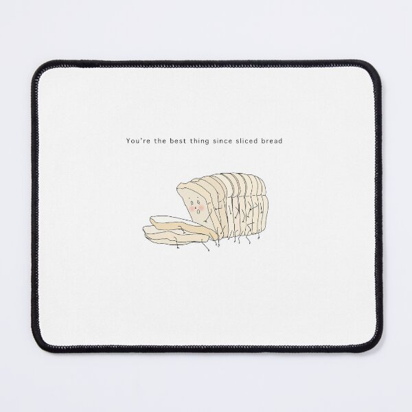 Item preview, You're the best thing since sliced bread designed and sold by By The Moon.