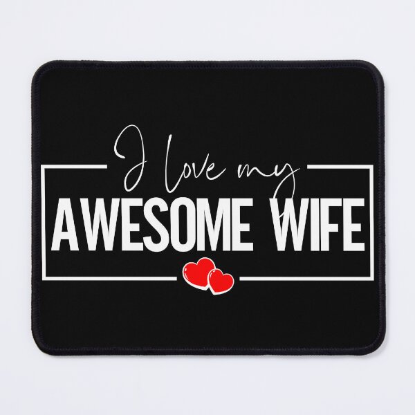 Item preview, I Love My Avesome Wife - Perfect Love Typography Gift, W designed and sold by HGstudioDesign.