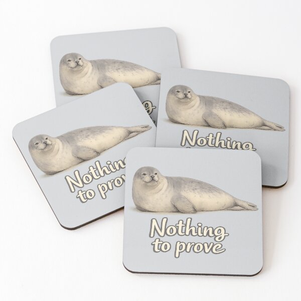 Item preview, Nothing to Prove Seal designed and sold by ChirpInc.