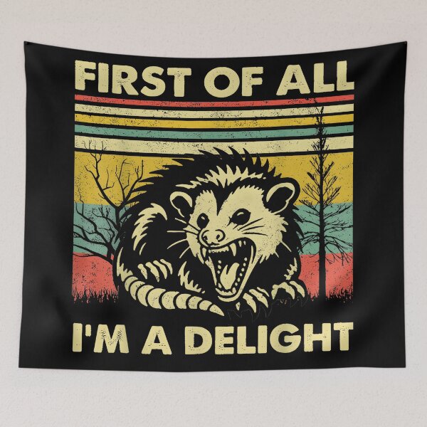 Item preview, First of All I'm A Delight Angry Opossum designed and sold by CameronTheBro.
