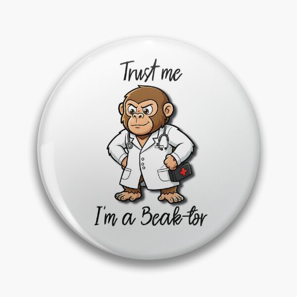 Item preview, Trust Me, I’m a Beak-tor Funny Monkey Doctor Cartoon Design designed and sold by BeakBros.