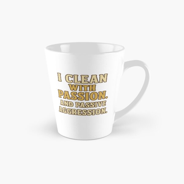 Item preview, I Clean with Passion and Passive Aggression  designed and sold by The Sarcastic Way.