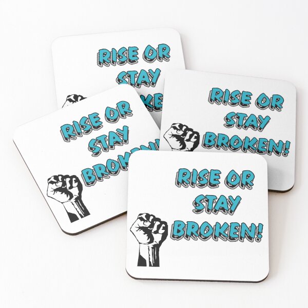 Item preview, Rise or Stay Broken - Turquoise designed and sold by PicsByTony.