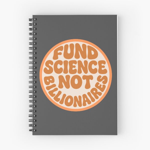 Item preview, Fund Science Not Billionaires - Orange designed and sold by musicinmyblood.