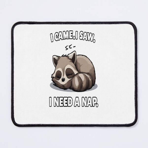 Item preview, I came. I saw. I need a nap. designed and sold by Smilery.