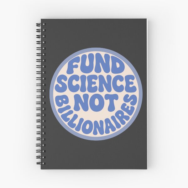 Item preview, Fund Science Not Billionaires - Blue designed and sold by musicinmyblood.