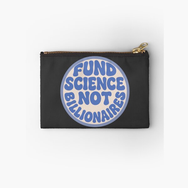 Item preview, Fund Science Not Billionaires - Blue designed and sold by musicinmyblood.