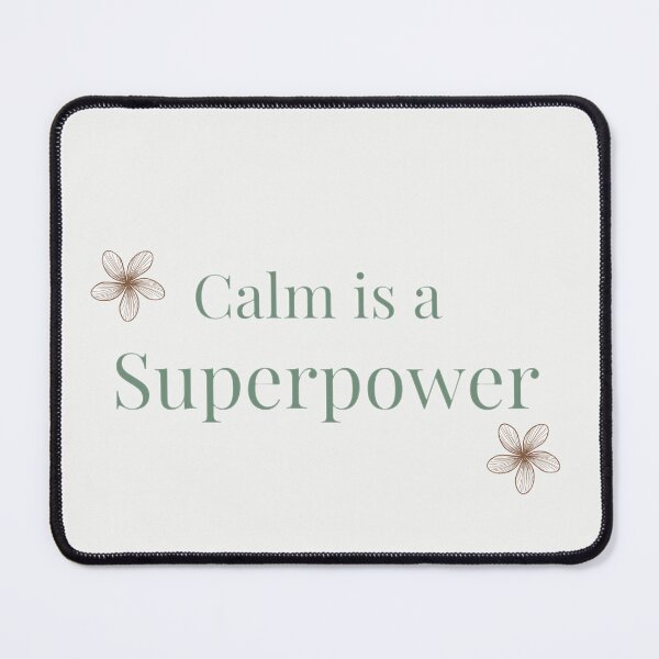 Item preview, Calm Is a Superpower – Minimal Floral Quote Design designed and sold by ZEYCAT.