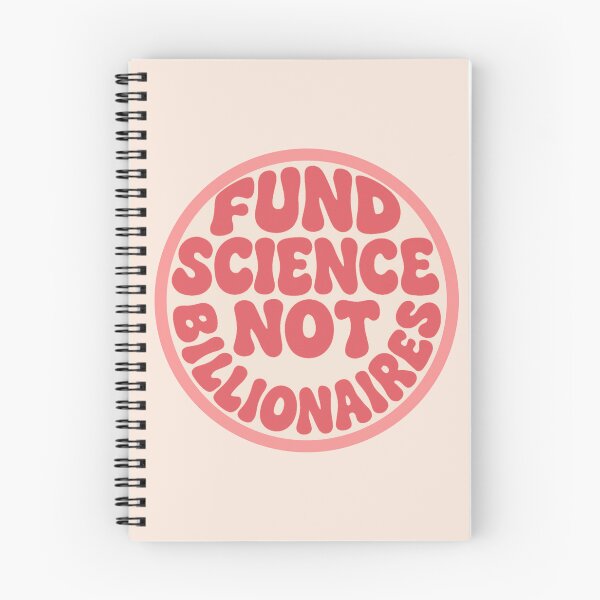 Item preview, Fund Science Not Billionaires - Pink designed and sold by musicinmyblood.