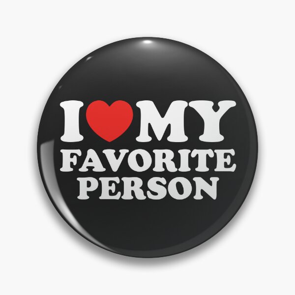 Item preview, I Love My Favorite Person designed and sold by shitpostee.