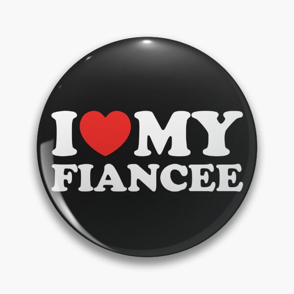Item preview, I Love My Fiancee designed and sold by shitpostee.