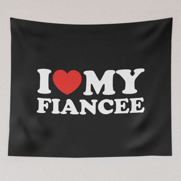 Item preview, I Love My Fiancee designed and sold by shitpostee.