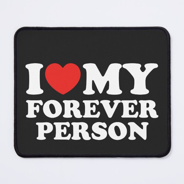 Item preview, I Love My Forever Person designed and sold by shitpostee.