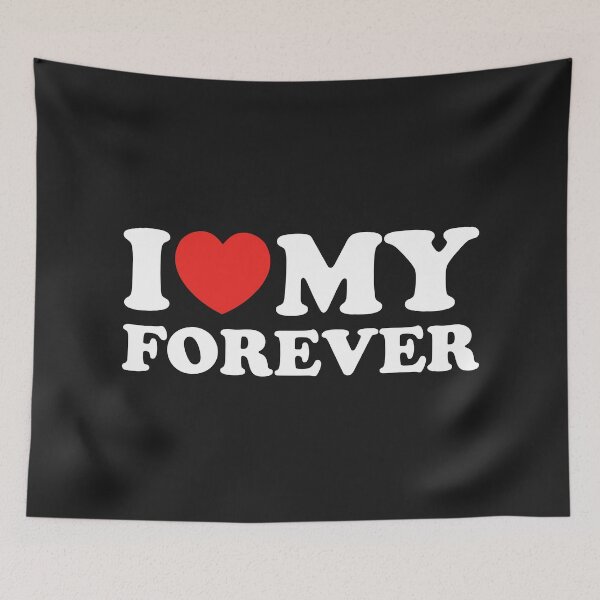 Item preview, I Love My Forever designed and sold by shitpostee.