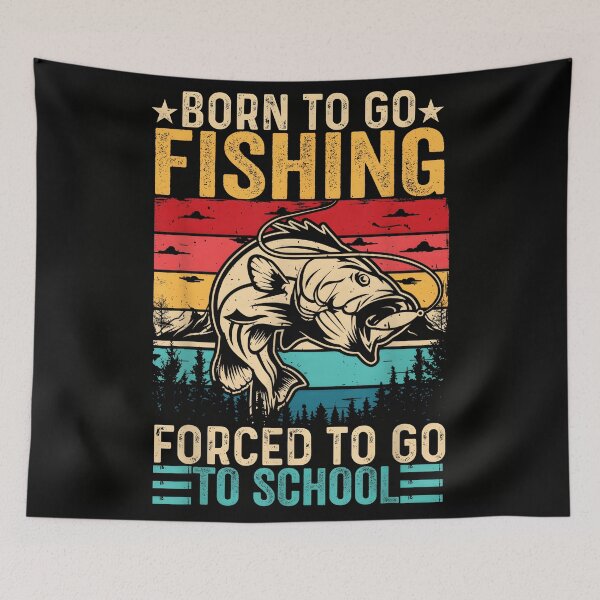 Item preview, Born to Go Fishing Forced To Go To School Funny Fish Angler designed and sold by CameronTheBro.