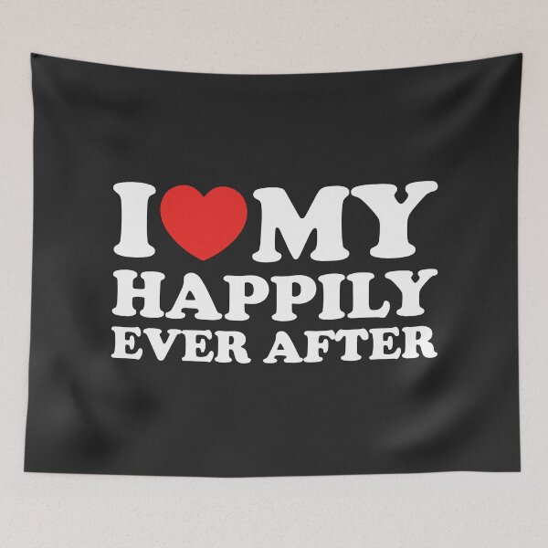 Item preview, I Love My Happily Ever After designed and sold by shitpostee.