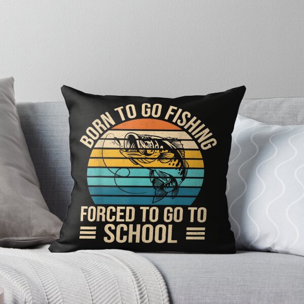 Item preview, Born to Go Fishing Forced School Funny Fishing designed and sold by CameronTheBro.