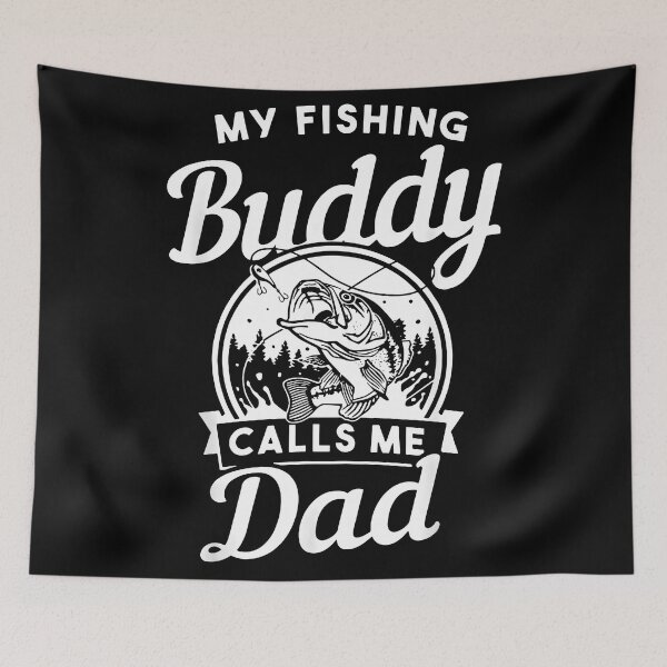 Item preview, My Fishing Buddies Call Me Dad designed and sold by CameronTheBro.