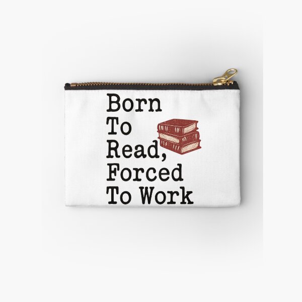 Item preview, Born To Read Forced To Work Classic T-Shirt - Bookworm Humor designed and sold by PrintMod.