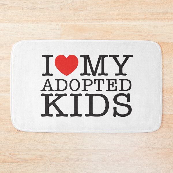Item preview, I Love My Adopted Kids designed and sold by shitpostee.
