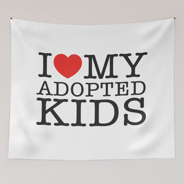 Item preview, I Love My Adopted Kids designed and sold by shitpostee.