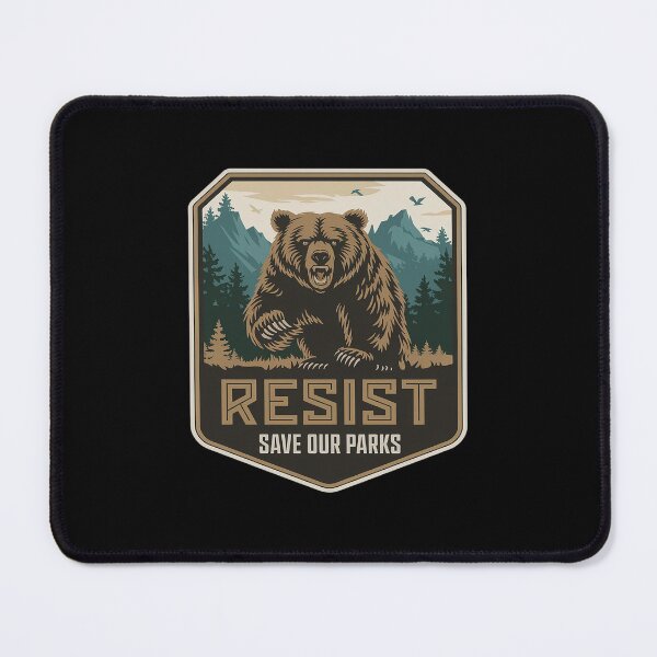 Item preview, Protect Our National Parks Resist ALT US Bear Nature4  designed and sold by MarryIsMonth.