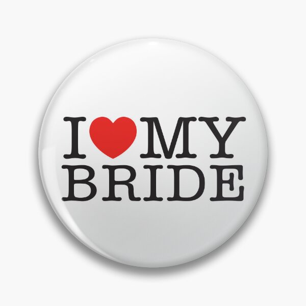 Item preview, I Love My Bride designed and sold by shitpostee.
