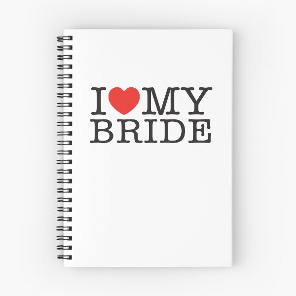 Item preview, I Love My Bride designed and sold by shitpostee.
