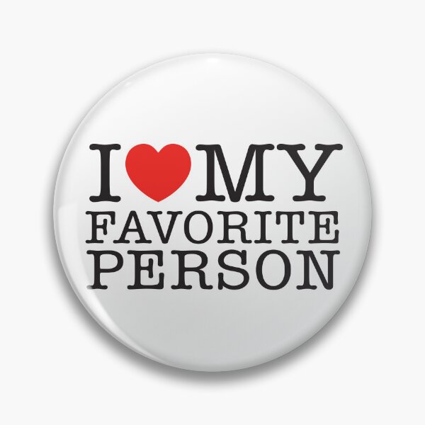 Item preview, I Love My Favorite Person designed and sold by shitpostee.