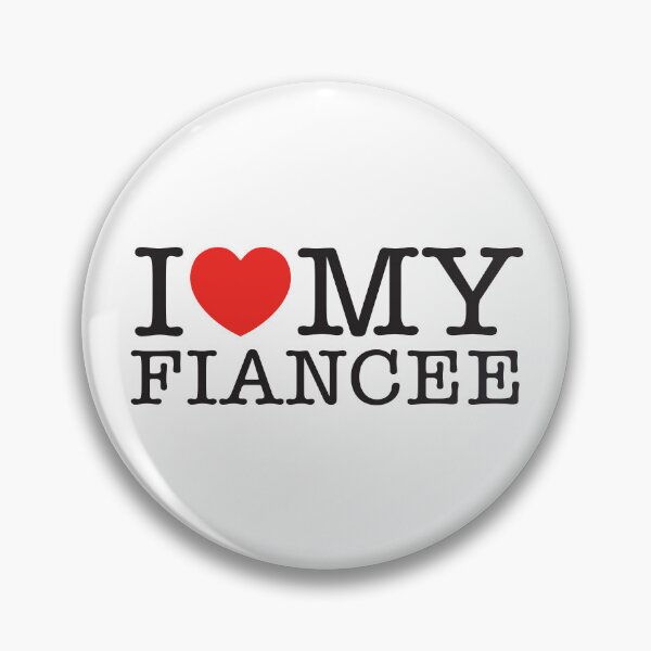 Item preview, I Love My Fiancee designed and sold by shitpostee.