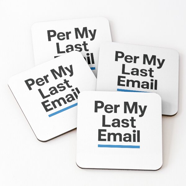 Item preview, Per My Last Email T-Shirt - Funny Office Sarcasm Quote designed and sold by PrintMod.