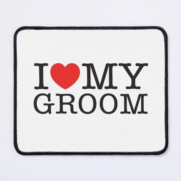 Item preview, I Love My Groom designed and sold by shitpostee.