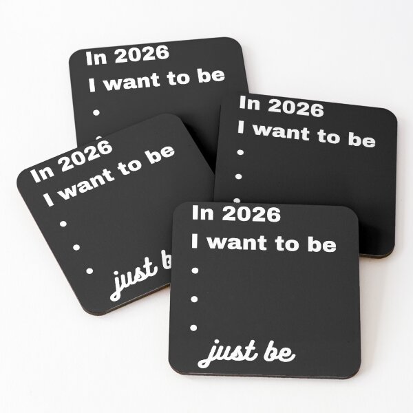 Item preview, In 2026 I Want to Be — Just Be designed and sold by A-Szczesniak.