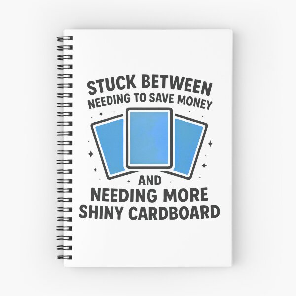 Item preview, Stuck Between Saving and Shiny Cardboard - Funny TCG Collector (Best on Light Matierials) designed and sold by Rachel's Randoms.