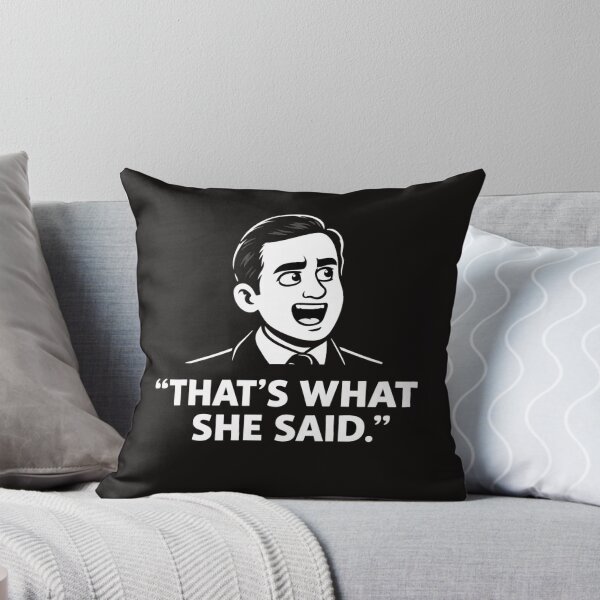 Item preview, That's what she said designed and sold by juldie.