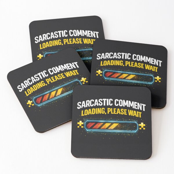 Item preview, Sarcastic Comment Loading – Funny Tech Humor Design designed and sold by Wicked.Teez.